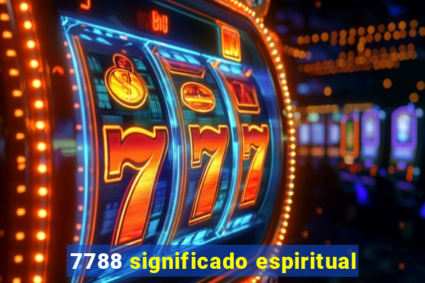 7788 significado espiritual